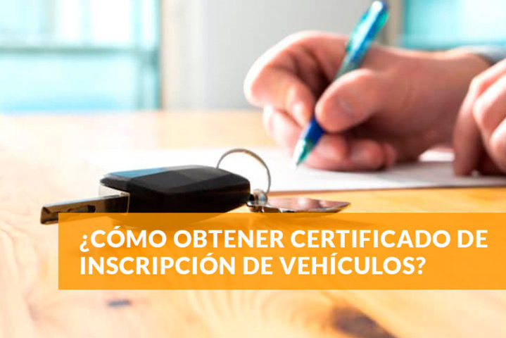 Cómo obtener certificado de inscripción de vehículos